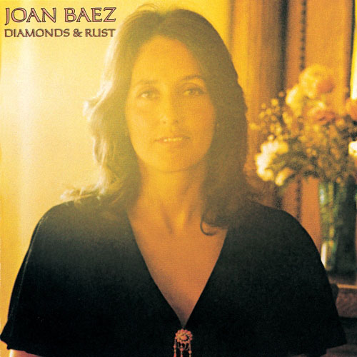 Joan Baez – Diamonds & Rust