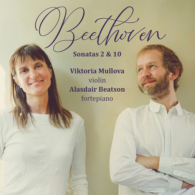 Beethoven: Violin Sonatas No. 2 and No. 10