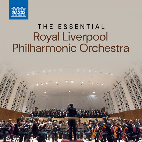 The Essential Royal Liverpool Philharmonic Orchestra