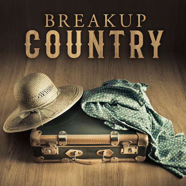 [乡村] Breakup Country [30曲]