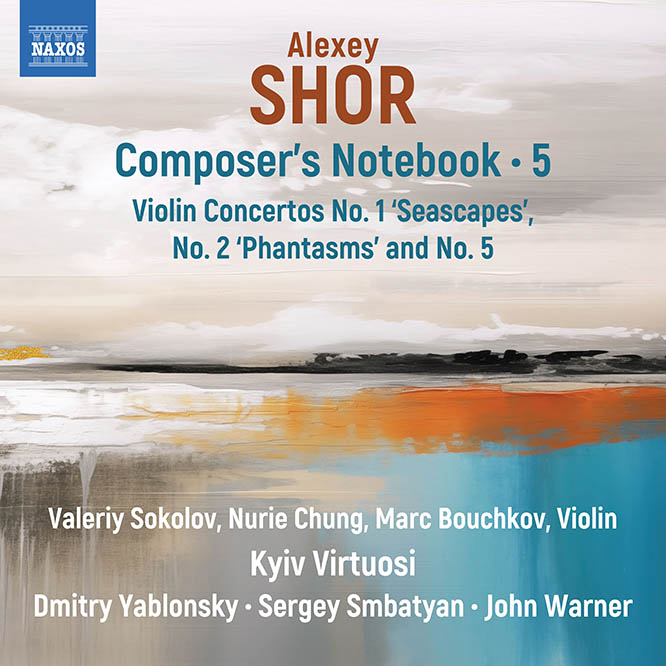 Alexey Shor: Composer’s Notebook, Vol. 5