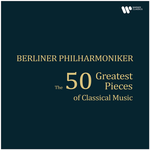 Berliner Philharmoniker – 50首最伟大的古典音乐作品