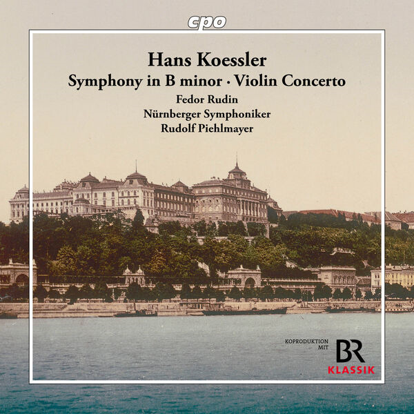 Hans Koessler: Symphony in B minor – Violin Concerto