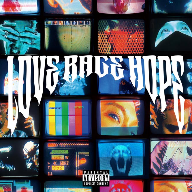 NICKTHEREAL – LOVE RAGE HOPE (Explicit)