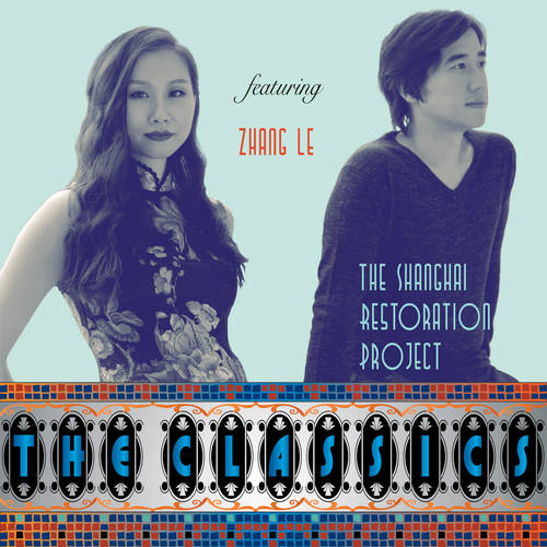 The Shanghai Restoration Project – The Classics