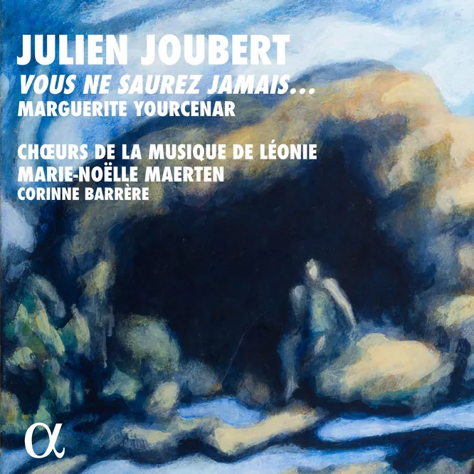 Joubert: Vous ne saurez jamais…