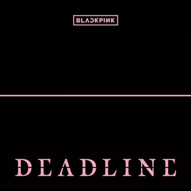 BLACKPINK – DEADLINE