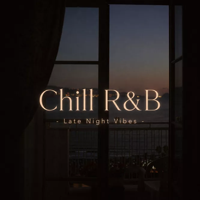 Chill R&B – Late Night Vibes [25曲]